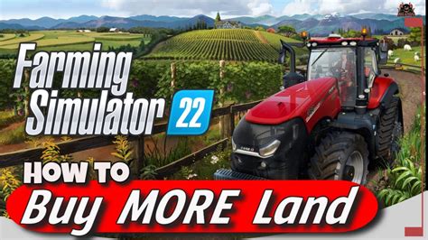 how do you buy land in farming simulator 22